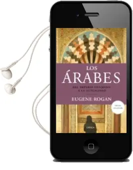 Descargar AudioLibro Los Arabes: Del Imperio Otomano a la Actualidad de Eugene Rogan año 2018