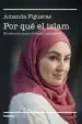 AudioLibro Por que el Islam: Mi Vida Como Mujer, Europea y Musulmana de Amanda Figueras Fernandez