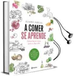 Descargar AudioLibro A Comer se Aprende de Alvaro Vargas año 2018