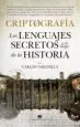AudioLibro Criptografia: Los Lenguajes Secretos a lo Largo de la Historia de Carlos J. Taranilla De La Varga