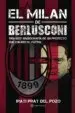 AudioLibro El Milan de Berlusconi (1986-2017): Radiografia de un Proyecto que Cambio el Futbol de Irati Prat Del Pozo