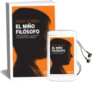 Descargar AudioLibro El Niño Filosofo: Como Enseñar a los Niños a Pensar por si Mismos de Jordi Nomen año 2018