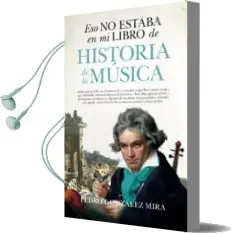 Descargar AudioLibro Eso no Estaba en mi Libro de Historia de la Musica de Pedro Gonzalez Mira año 2018