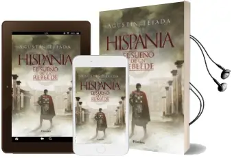 Descargar AudioLibro Hispania: El Sueño de un Rebelde de Agustin Tejada año 2018