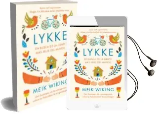 Descargar AudioLibro Lykke: En Busca de la Gente mas Feliz del Mundo de Meik Wiking año 2018