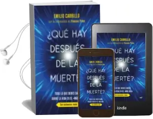 Descargar AudioLibro ¿Que hay Despues de la Muerte? de Emilio Carrillo Benito; Francesc Prims año 2018