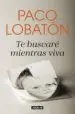 AudioLibro Te Buscaré Mientras Viva de Paco Lobaton