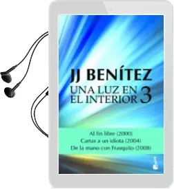 Descargar AudioLibro Una luz en el Interior (Vol. 3) de J.J. Benitez año 2018