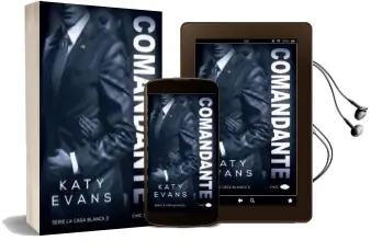 Descargar AudioLibro Comandante (Serie la Casa Blanca 2) de Katy Evans año 2018