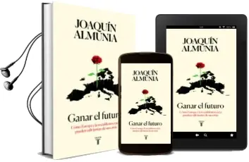 Descargar AudioLibro Ganar el Futuro de Joaquin Almunia año 2018