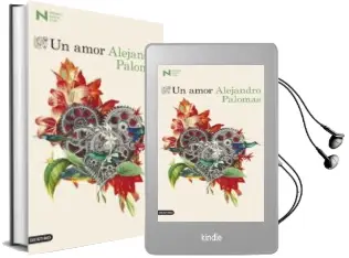 Descargar AudioLibro Un Amor (Premio Nadal 2018) de Alejandro Palomas año 2018