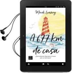Descargar AudioLibro A 677 Kilometros de Casa de Mark Lowery año 2018