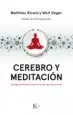 AudioLibro Cerebro y Meditacion: Dialogo Entre el Budismo y las Neurociencias de Matthieu Ricard