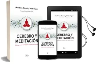 Descargar AudioLibro Cerebro y Meditacion: Dialogo Entre el Budismo y las Neurociencias de Matthieu Ricard año 2018