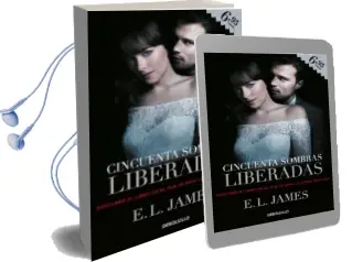 Descargar AudioLibro Cincuenta Sombras Liberadas (Cincuenta Sombras 3) de E.L. James año 2018