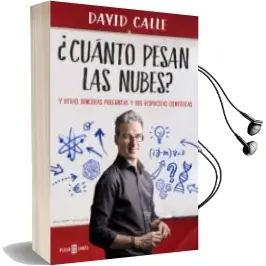 Descargar AudioLibro ¿Cuánto Pesan las Nubes? y Otras Sencillas Preguntas y sus Respuestas Científicas (Ejemplar Firmado por el Autor) de David Calle año 2018