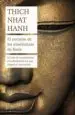 AudioLibro El Corazon de las Enseñanzas de Buda: El Arte de Transformar el Sufrimiento en Paz, Alegria y Liberacion de Thich Nhat Hanh