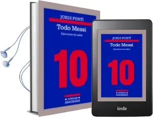 Descargar AudioLibro Todo Messi; Ejercicios de Estilo de Jordi Punti año 2018