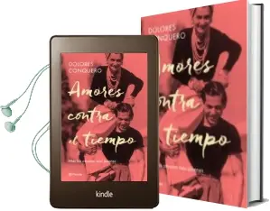 Descargar AudioLibro Amores Contra el Tiempo: Ellas los Amaron mas Jovenes de Dolores Conquero año 2018