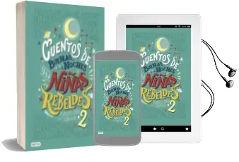 Descargar AudioLibro Cuentos de Buenas Noches para Niñas Rebeldes 2 de Elena Favilli año 2018