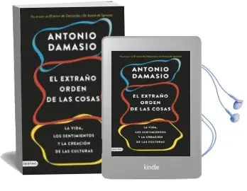 Descargar AudioLibro El Extraño Orden de las Cosas: La Vida, los Sentimientos y la Creacion de las Culturas de Antonio Damasio año 2018