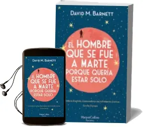 Descargar AudioLibro El Hombre que se fue a Marte Porque Quería Estar Solo de David M. Barnett año 2018