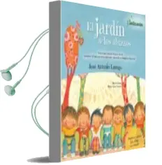 Descargar AudioLibro El Jardin de los Abrazos: Cuento para Prevenir el Acoso Escolar, Promover el Buen en las Relaciones y Desarrollar la Inteligencia Emocional (Senticuentos 2) de Jose Antonio Luengo Latorre año 2018