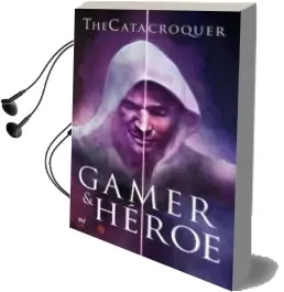 Descargar AudioLibro Gamer & Heroe de Thecatacroquer año 2018