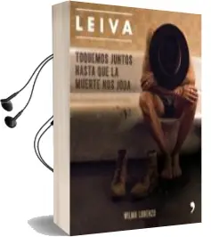 Descargar AudioLibro Leiva: Toquemos Juntos hasta que la Muerte nos Joda de Wilma Lorenzo año 2018