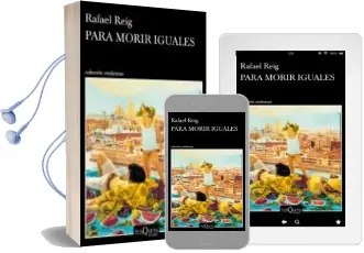 Descargar AudioLibro Para Morir Iguales de Rafael Reig año 2018