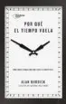 AudioLibro Por que el Tiempo Vuela de Alan Burdick