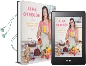 Descargar AudioLibro Reposteria Sana para ser Feliz (Libro Firmado por la Autora) de Alma Obregon año 2018