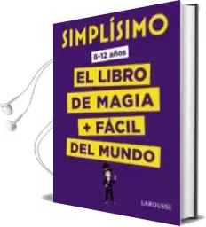 Descargar AudioLibro Simplisimo: El Libro de Magia mas Facil del Mundo de Varios Autores año 2018
