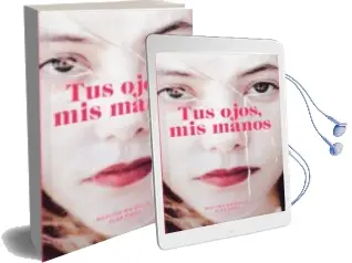 Descargar AudioLibro Tus Ojos, mis Manos de Alba Ribas año 2018