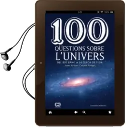 Descargar AudioLibro 100 Questions Sobre l Univers: Del big Bang a la Cerca de la Vida de Joan Anton Catala Amigo año 2018
