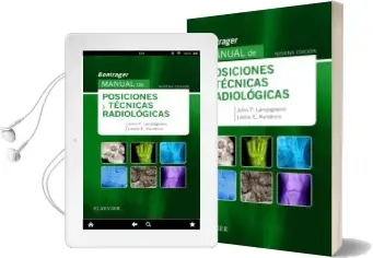 Descargar AudioLibro Bontrager. Manual de Posiciones y Técnicas Radiológicas, 9ª ed. de John P. Lampignano año 2018
