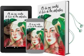 Descargar AudioLibro El día que Sientas el Latir de las Estrellas de Dulcinea año 2018