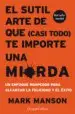 AudioLibro El Sutil Arte de que te Importe una Mierda de Mark Manson