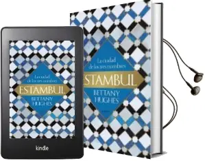 Descargar AudioLibro Estambul: La Ciudad de los Tres Nombres de Bettany Hughes año 2018