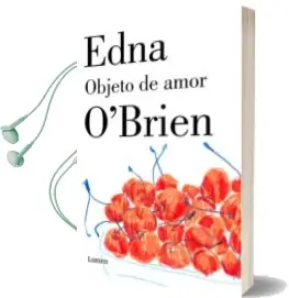 Descargar AudioLibro Objeto de Amor de Edna O Brien año 2018
