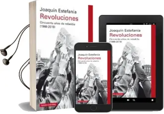 Descargar AudioLibro Revoluciones: Cincuenta Años de Rebeldia (1968-2018) de Joaquin Estefania año 2018