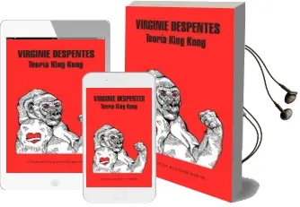 Descargar AudioLibro Teoría King Kong de Virginie Despentes año 2018