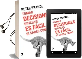 Descargar AudioLibro Tomar Decisiones Dificiles es Facil si Sabes Como de Peter Brandl año 2018