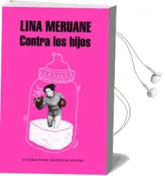 Descargar AudioLibro Contra los Hijos de Lina Maria Meruane Boza año 2018