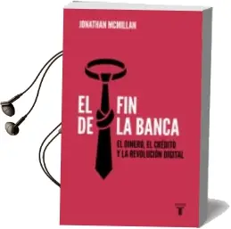 Descargar AudioLibro El fin de la Banca de Jonathan Mcmillan año 2018