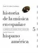 AudioLibro Historia de la Musica en España e Hispanoamerica (Vol. 5): La Musica en España el Siglo xix de Juan Jose (Ed.) Carreras