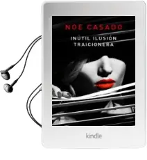 Descargar AudioLibro Inutil Ilusion Traicionera de Noe Casado año 2018