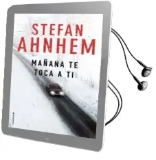 Descargar AudioLibro Mañana te Toca a ti de Stefan Ahnhem año 2018