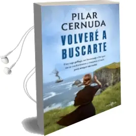 Descargar AudioLibro Volvere a Buscarte de Pilar Cernuda año 2018