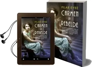 Descargar AudioLibro Carmen, la Rebelde (Ed. Firmada por la Autora) de Pilar Eyre año 2018